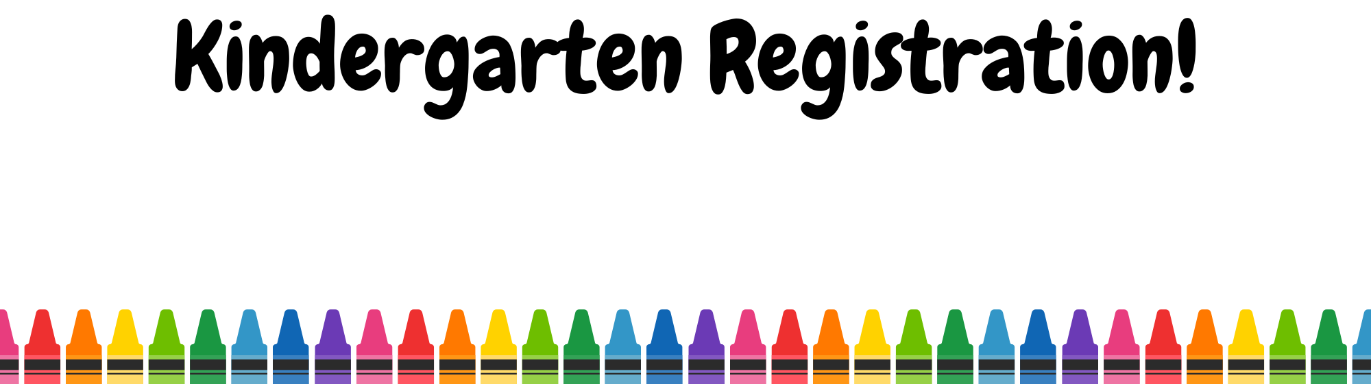 Kindergarten Registration!